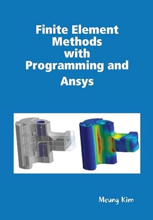 Imagen del vendedor de Finite Element Methods with Programming and Ansys a la venta por AHA-BUCH GmbH