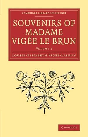 Bild des Verkufers fr Souvenirs of Madame Vige Le Brun zum Verkauf von AHA-BUCH GmbH