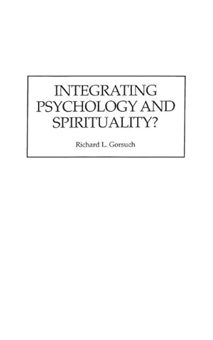 Seller image for Integrating Psychology and Spirituality? for sale by AHA-BUCH GmbH