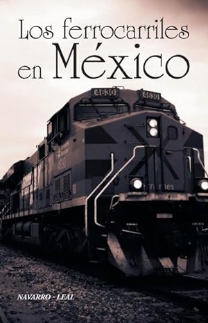 Image du vendeur pour Los ferrocarriles en Mxico mis en vente par AHA-BUCH GmbH