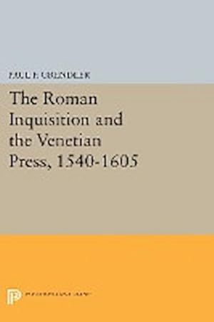 Bild des Verkufers fr The Roman Inquisition and the Venetian Press, 1540-1605 zum Verkauf von AHA-BUCH GmbH