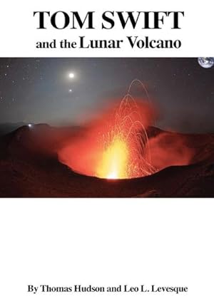 Image du vendeur pour TOM SWIFT and the Lunar Volcano (HB) mis en vente par AHA-BUCH GmbH
