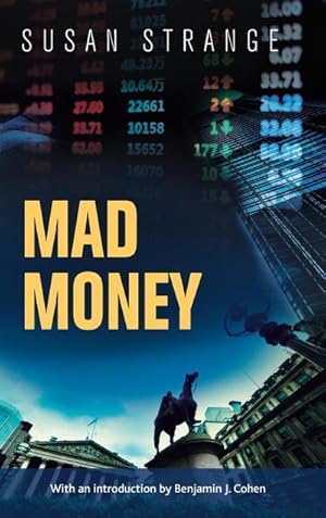 Immagine del venditore per Mad money : with an introduction by Benjamin J. Cohen venduto da AHA-BUCH GmbH