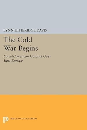 Imagen del vendedor de The Cold War Begins : Soviet-American Conflict Over East Europe a la venta por AHA-BUCH GmbH