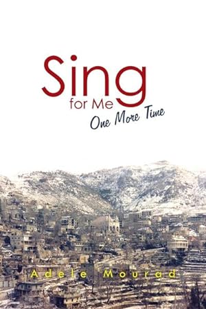 Seller image for Sing for Me One More Time for sale by AHA-BUCH GmbH
