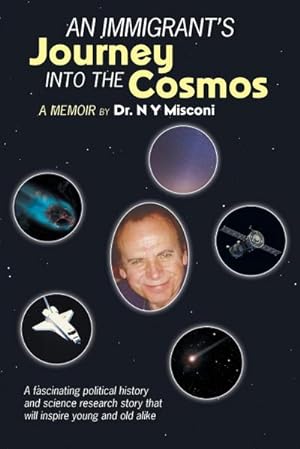 Imagen del vendedor de An Immigrant's Journey into the Cosmos : A Memoir a la venta por AHA-BUCH GmbH
