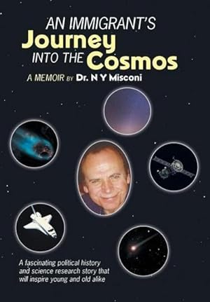 Imagen del vendedor de An Immigrant's Journey into the Cosmos : A Memoir a la venta por AHA-BUCH GmbH