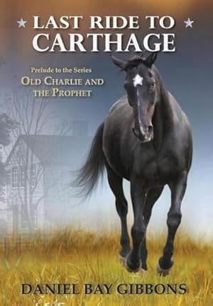 Seller image for Last Ride to Carthage for sale by AHA-BUCH GmbH