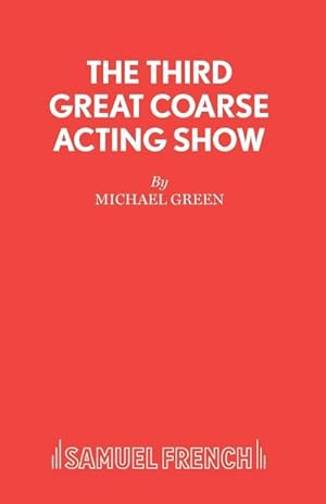 Imagen del vendedor de The Third Great Coarse Acting Show a la venta por AHA-BUCH GmbH