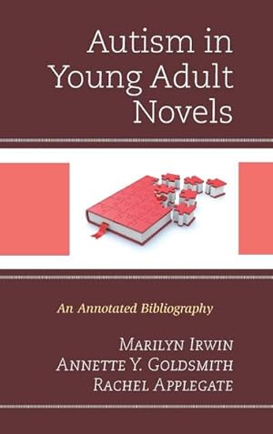 Bild des Verkufers fr Autism in Young Adult Novels : An Annotated Bibliography zum Verkauf von AHA-BUCH GmbH