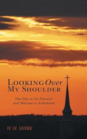 Seller image for Looking Over My Shoulder : One Day in the Elevator and Welcome to Anhedonia for sale by AHA-BUCH GmbH