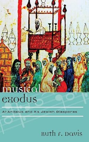 Seller image for Musical Exodus : Al-Andalus and Its Jewish Diasporas for sale by AHA-BUCH GmbH