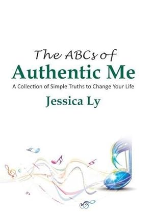 Seller image for The ABCs of Authentic Me : A Collection of Simple Truths to Change Your Life for sale by AHA-BUCH GmbH