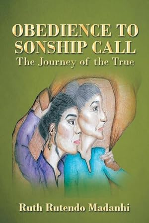 Bild des Verkufers fr Obedience to Sonship Call : The Journey of the True zum Verkauf von AHA-BUCH GmbH