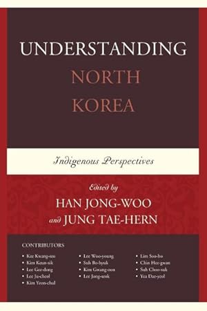 Seller image for Understanding North Korea : Indigenous Perspectives for sale by AHA-BUCH GmbH