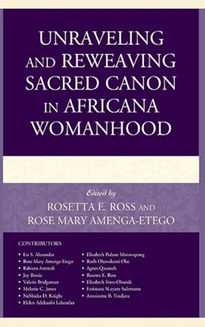 Seller image for Unraveling and Reweaving Sacred Canon in Africana Womanhood for sale by AHA-BUCH GmbH