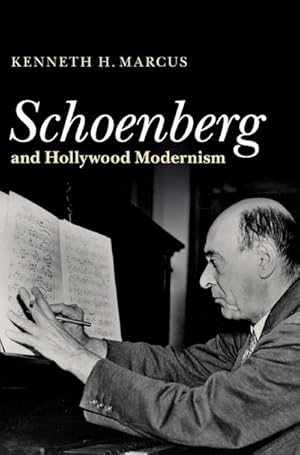 Image du vendeur pour Schoenberg and Hollywood Modernism mis en vente par AHA-BUCH GmbH
