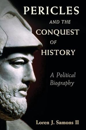 Bild des Verkufers fr Pericles and the Conquest of History zum Verkauf von AHA-BUCH GmbH