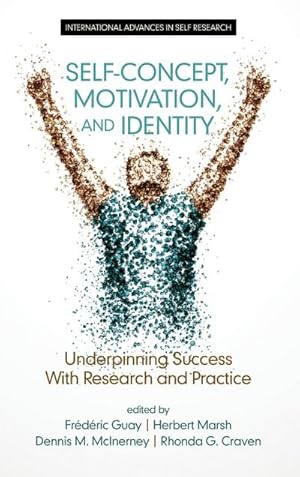 Seller image for Self-Concept, Motivation and Identity : Underpinning Success with Research and Practice (HC) for sale by AHA-BUCH GmbH