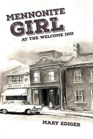 Seller image for Mennonite Girl at the Welcome Inn for sale by AHA-BUCH GmbH