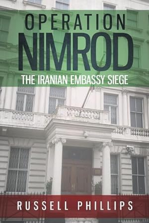 Immagine del venditore per Operation Nimrod : The Iranian Embassy Siege venduto da AHA-BUCH GmbH