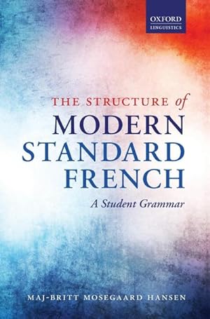 Imagen del vendedor de Structure of Modern Standard French : A Student Grammar a la venta por AHA-BUCH GmbH