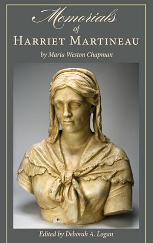 Seller image for Memorials of Harriet Martineau by Maria Weston Chapman for sale by AHA-BUCH GmbH