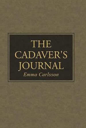 Immagine del venditore per The Cadaver's Journal venduto da AHA-BUCH GmbH