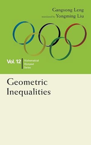 Seller image for Geometric Inequalities : In Mathematical Olympiad and Competitions for sale by AHA-BUCH GmbH