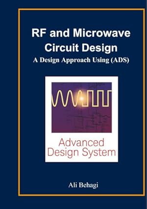 Seller image for RF and Microwave Circuit Design : A Design Approach Using (ADS) for sale by AHA-BUCH GmbH