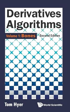 Seller image for Derivatives Algorithms : Volume 1: Bones (2nd Edition) for sale by AHA-BUCH GmbH