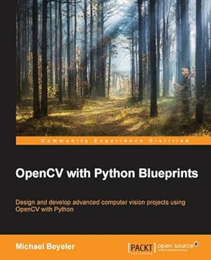 Imagen del vendedor de OpenCV with Python Blueprints a la venta por AHA-BUCH GmbH