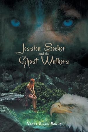 Seller image for Jessica Seeker and the Ghost Walkers for sale by AHA-BUCH GmbH