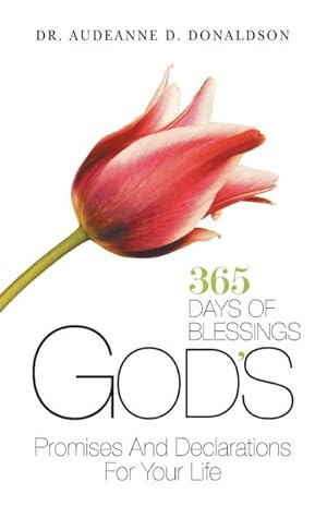 Image du vendeur pour God's Promises and Declarations for Your Life : 365 Days of Blessings mis en vente par AHA-BUCH GmbH