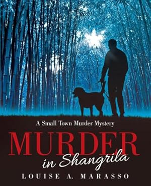 Imagen del vendedor de Murder in Shangrila : A Small Town Murder Mystery a la venta por AHA-BUCH GmbH