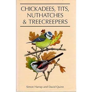 Bild des Verkufers fr Chickadees, Tits, Nuthatches & Treecreepers zum Verkauf von Buteo Books