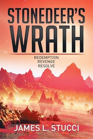 Seller image for Stonedeer's Wrath : Book 1 Redemption, Book 2 Revenge, Book 3 Resolve for sale by AHA-BUCH GmbH
