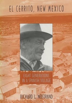 Seller image for El Cerrito, New Mexico : Eight Generations in a Spanish Village for sale by AHA-BUCH GmbH