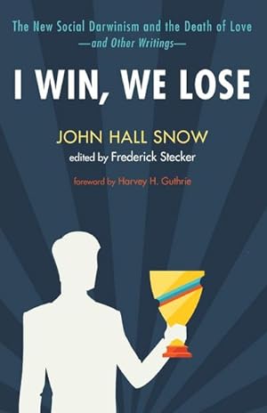Seller image for I Win, We Lose for sale by AHA-BUCH GmbH