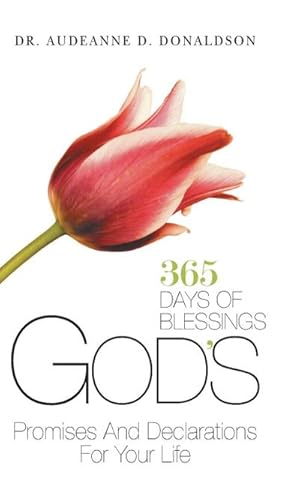 Image du vendeur pour God's Promises and Declarations for Your Life : 365 Days of Blessings mis en vente par AHA-BUCH GmbH