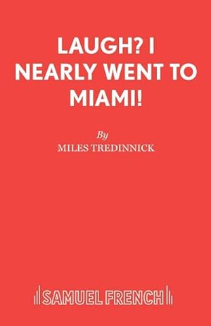 Imagen del vendedor de Laugh? I Nearly Went to Miami! a la venta por AHA-BUCH GmbH