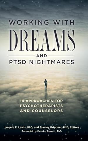 Seller image for Working with Dreams and PTSD Nightmares : 14 Approaches for Psychotherapists and Counselors for sale by AHA-BUCH GmbH
