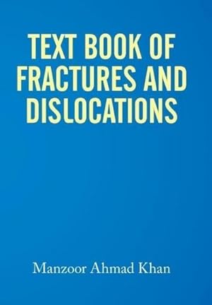 Imagen del vendedor de Textbook of Fractures and Dislocations a la venta por AHA-BUCH GmbH