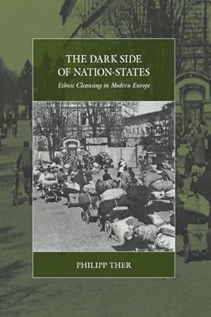 Immagine del venditore per The Dark Side of Nation-States : Ethnic Cleansing in Modern Europe venduto da AHA-BUCH GmbH