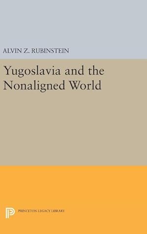 Bild des Verkufers fr Yugoslavia and the Nonaligned World zum Verkauf von AHA-BUCH GmbH