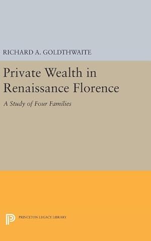 Image du vendeur pour Private Wealth in Renaissance Florence mis en vente par AHA-BUCH GmbH