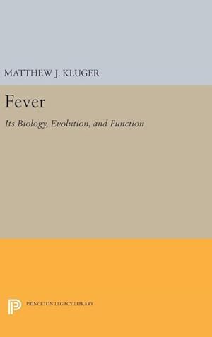 Immagine del venditore per Fever : Its Biology, Evolution, and Function venduto da AHA-BUCH GmbH