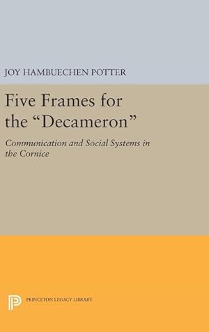 Seller image for Five Frames for the Decameron : Communication and Social Systems in the CORNICE for sale by AHA-BUCH GmbH