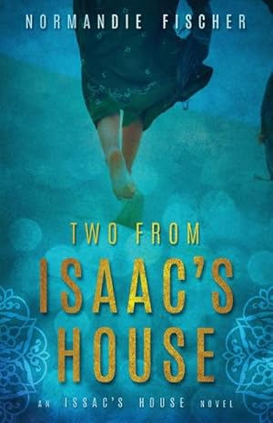 Seller image for Two from Isaac's House : A Story of Promises for sale by AHA-BUCH GmbH