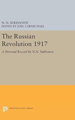 Bild des Verkufers fr The Russian Revolution 1917 : A Personal Record by N.N. Sukhanov zum Verkauf von AHA-BUCH GmbH